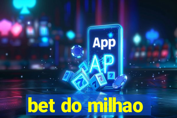 bet do milhao